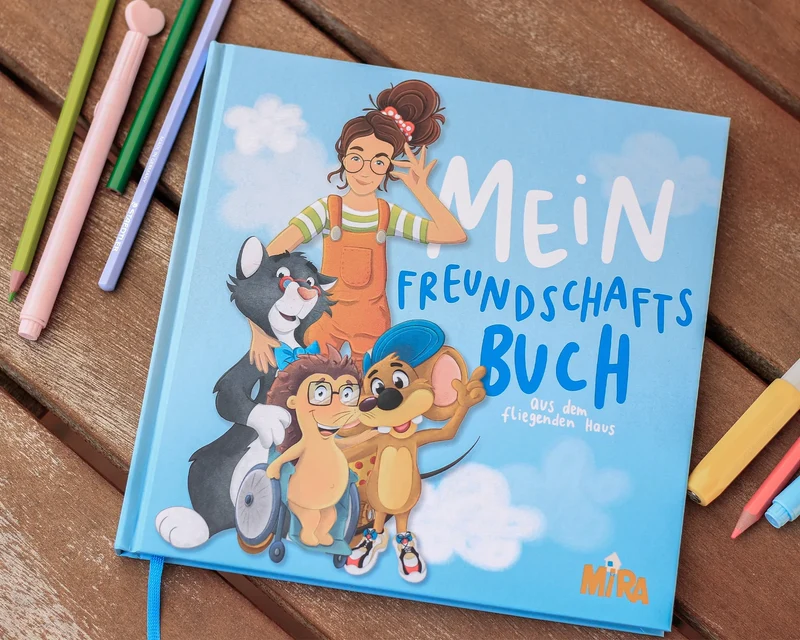 Mein Freundschaftsbuch von Mira und das fliegende Haus.