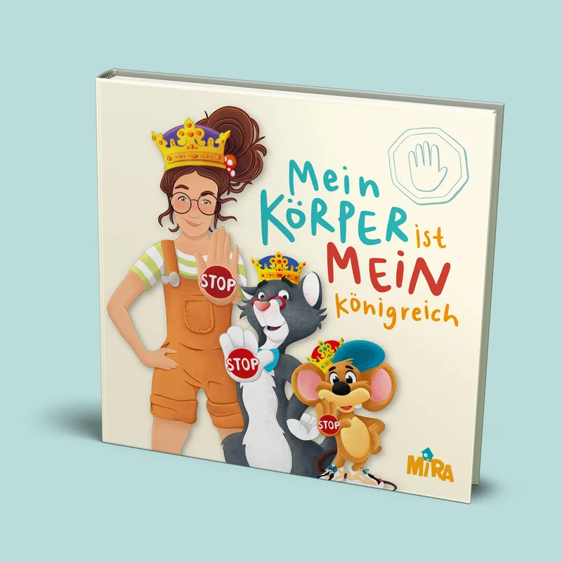 Mein Körper ist mein Königreich von Mira und das fliegende Haus.